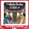 The White Castle: Duel