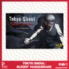 Tokyo Ghoul：Bloody Masquerade