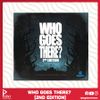 Who Goes There (2nd Edition)