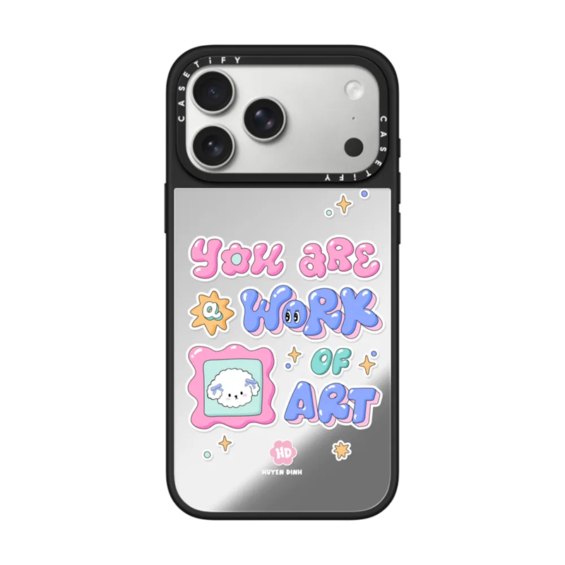  You are a work of art | Mirror 