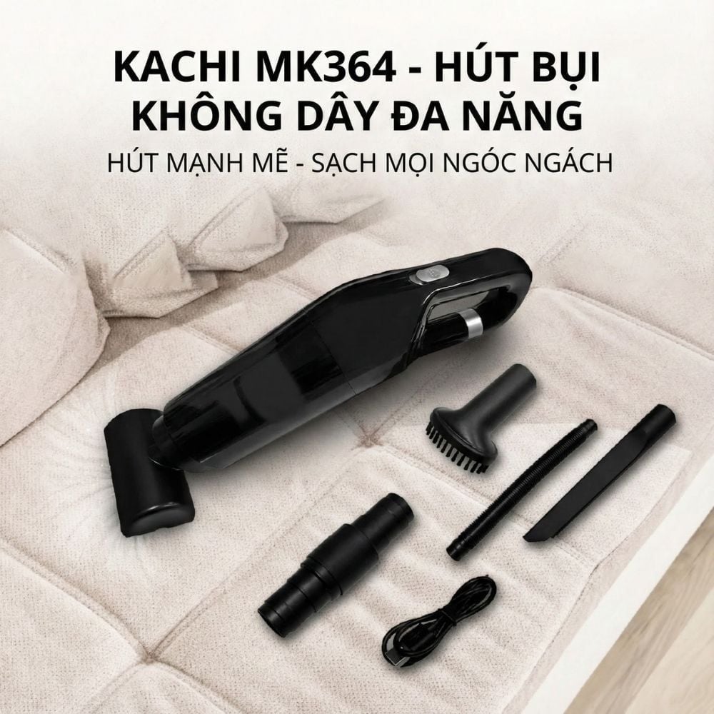 Máy Hút Bụi Không Dây Kachi Mk364 pin 3600mAh
