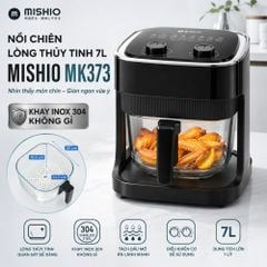 Nồi chiên không dầu thủy tinh Mishio MK373 | Dung tích 7 lít lòng nồi không bong tróc gỉ sét