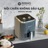  Nồi chiên không dầu 6L Mishio MK408 – Màu Xám Sang Trọng, Bảo Hành 24 Tháng 