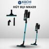  Máy Hút Bụi Cầm Tay Kachi MK439 – Lực Hút Mạnh 15.000Pa, Gọn Nhẹ, Hiệu Quả Tối Ưu 