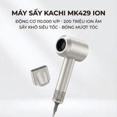 Máy Sấy Tóc Tốc Độ Cao Kachi MK429 ION (110.000 vòng/phút) - Sấy Nhanh, Chăm Sóc Tóc Ion Âm, Kiểm Soát Nhiệt NTC