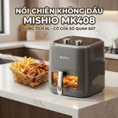 Nồi chiên không dầu 6L Mishio MK408 – Màu Xám Sang Trọng, Bảo Hành 24 Tháng