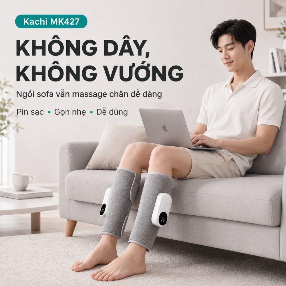 Máy Massage Chân Không Dây Kachi MK427: Giải Pháp Toàn Diện Cho Đôi Chân Khỏe Mạnh