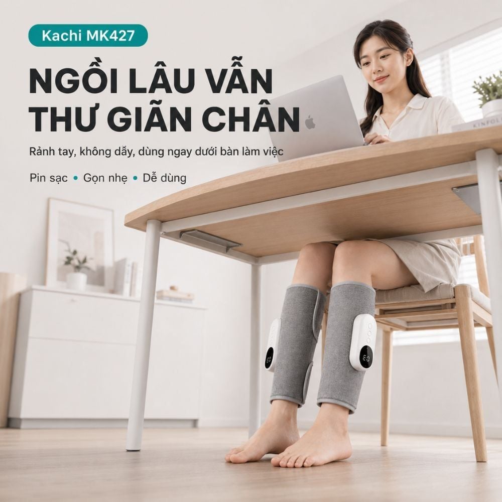 Máy Massage Chân Không Dây Kachi MK427: Giải Pháp Toàn Diện Cho Đôi Chân Khỏe Mạnh