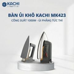 Bàn ủi khô Kachi MK423 1000W - Là phẳng mọi nếp nhăn, an toàn cho mọi loại vải