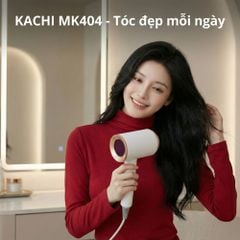 Máy sấy tóc nóng lạnh Kachi MK404 – Nhỏ gọn, thời trang, sấy tóc nhanh chóng