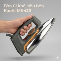 Bàn ủi khô Kachi MK423 1000W - Là phẳng mọi nếp nhăn, an toàn cho mọi loại vải