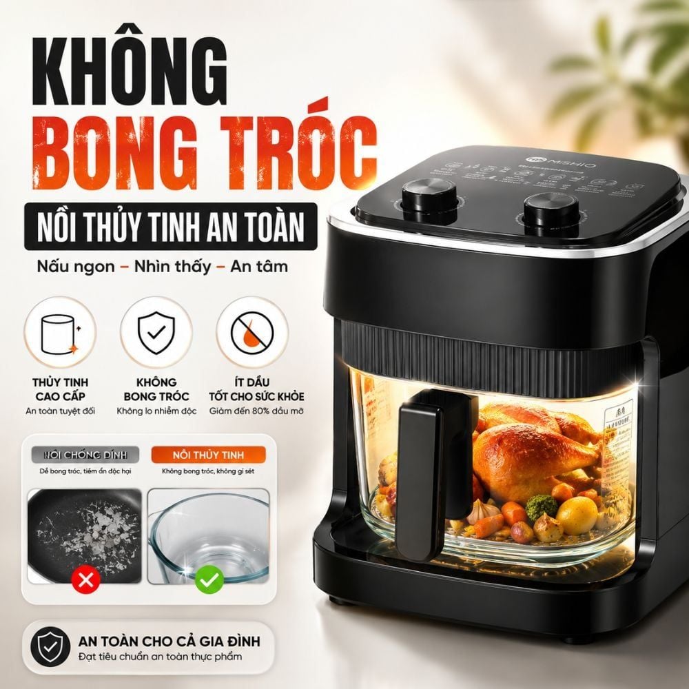 Nồi chiên không dầu thủy tinh Mishio MK373 | Dung tích 7 lít lòng nồi không bong tróc gỉ sét