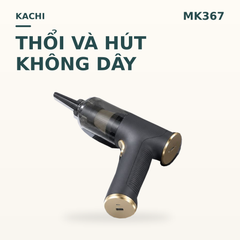 Máy Thổi Bụi vệ sinh Không Dây Kachi MK367 kèm phụ kiện hút bụi