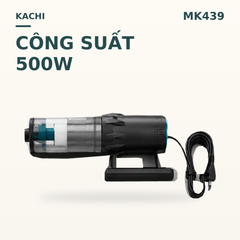 Máy Hút Bụi Cầm Tay Kachi MK439 – Lực Hút Mạnh 15.000Pa, Gọn Nhẹ, Hiệu Quả Tối Ưu