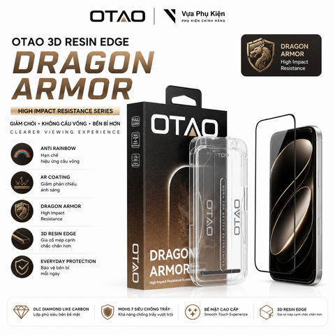 Kính Cường Lực OTAO Dragon Armor Anti Rainbow 3D Resin Edge Chính Hãng | AR Chống Phản Chiếu | Chống Cầu Vồng | Kèm khung trợ dán