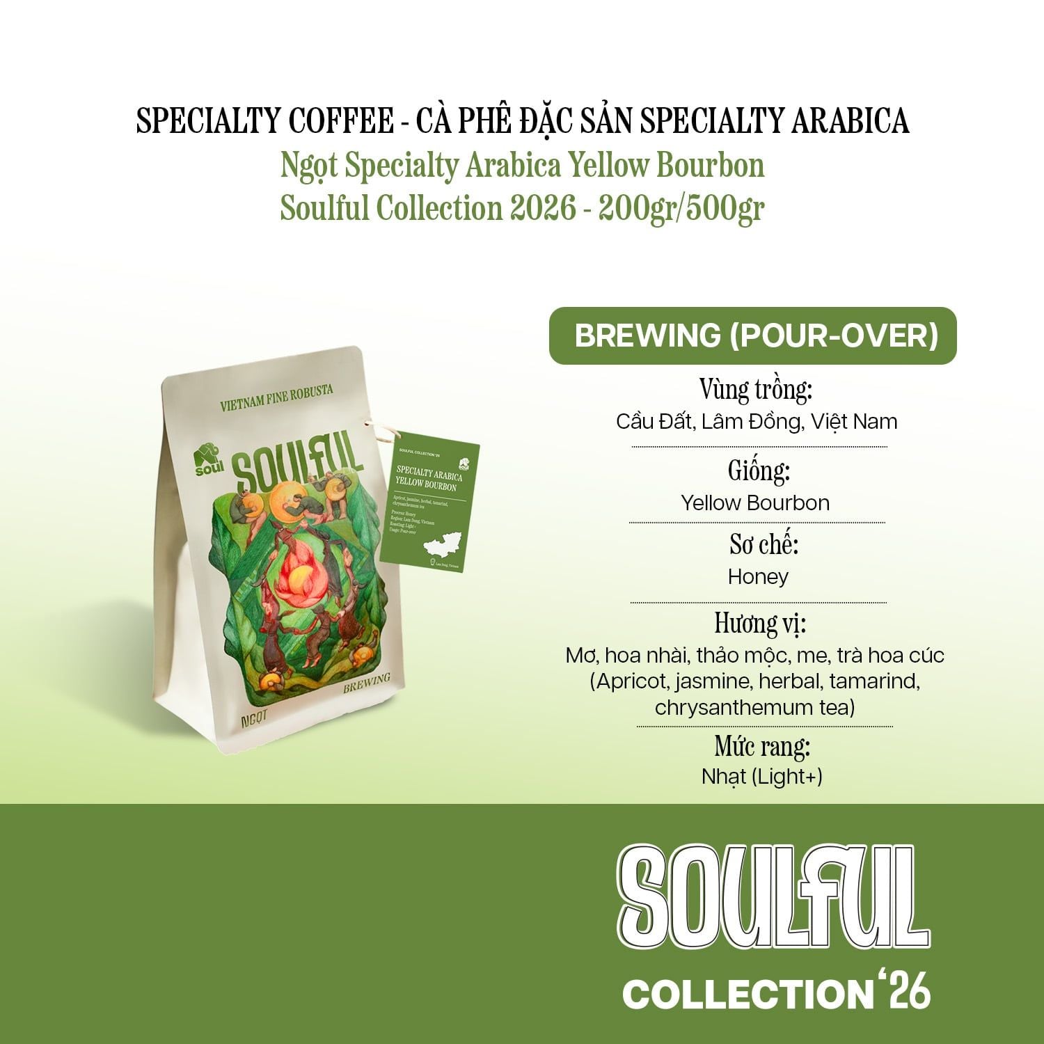  SOULFUL NGỌT BREWING - YELLOW BOURBON - HONEY | SOULFUL COLLECTION 2026 I VIETNAM SPECIALTY ARABICA 