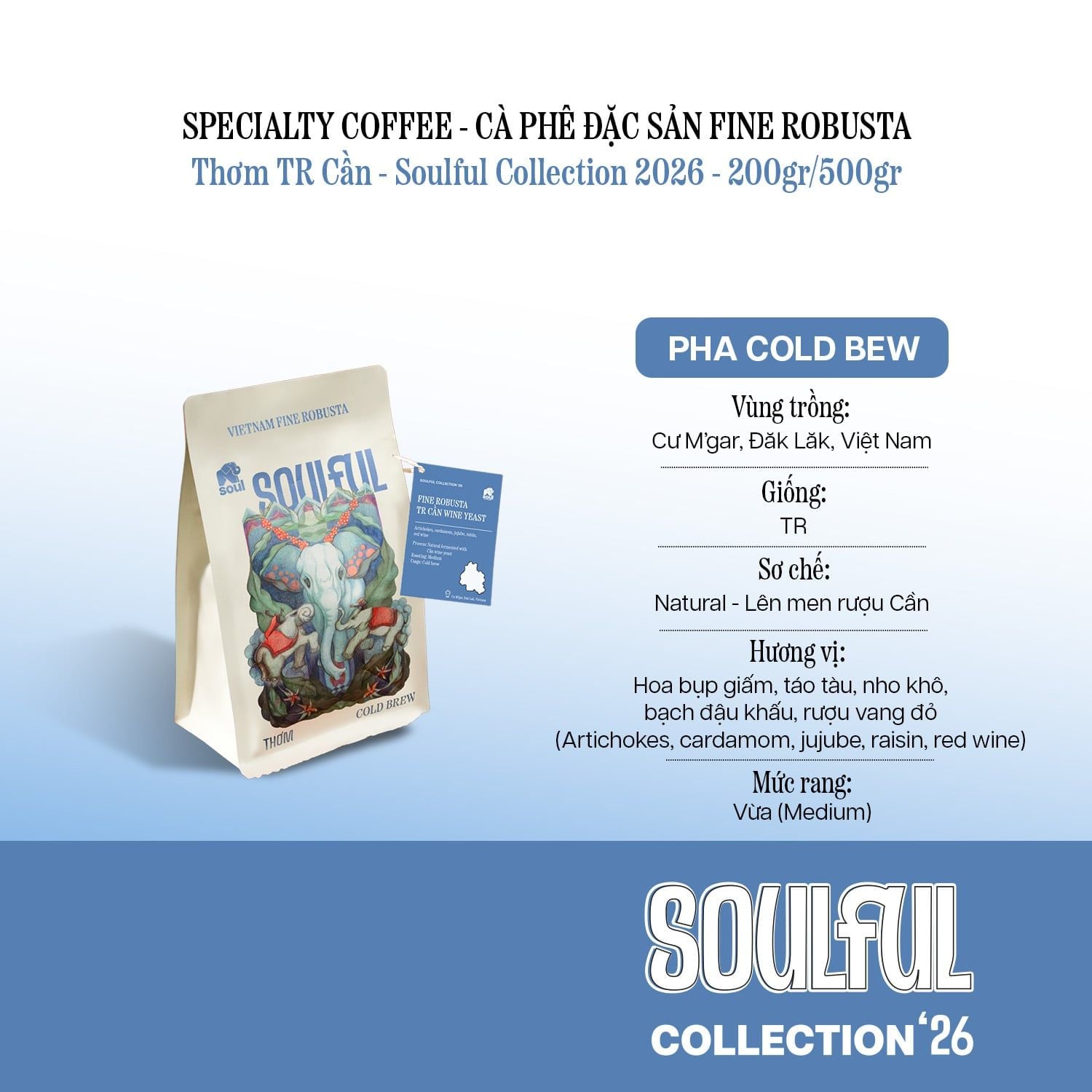  SOULFUL THƠM COLD BREW - FINE ROBUSTA TR - NATURAL CAN WINE FERMENTATION | SOULFUL COLLECTION 2026 I VIETNAM FINE ROBUSTA 