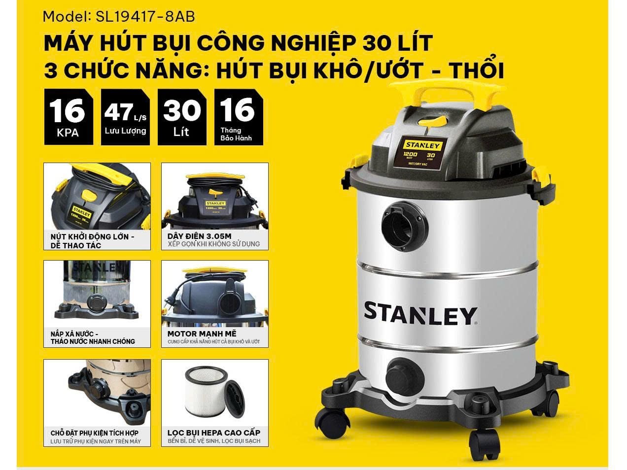 Máy hút bụi công nghiệp 3 chức năng - Khô/Ướt/Thổi - Stanley SL19417-8AB - 30Lít - NEW 2025