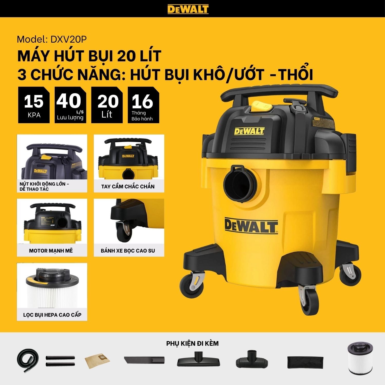 Máy hút bụi 3 chức năng Khô/Ướt/Thổi - Hiệu Dewalt DXV20P-20 Lít