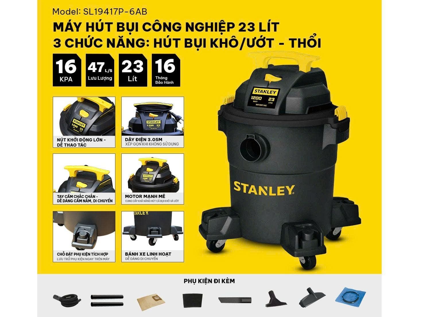 Máy hút bụi công nghiệp 3 chức năng - Khô/Ướt/Thổi - Stanley SL19417P-6AB - 23Lít  - NEW 2025