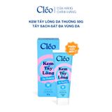  Kem Tẩy Lông Nách, Tay Chân Cleo - Sạch Sát, Không Kích Ứng 50g 