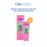  Kem Tẩy Lông Nách, Tay Chân Cleo - Sạch Sát, Không Kích Ứng 100g 