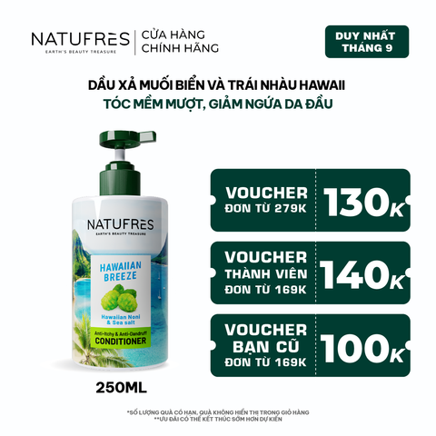  Dầu Xả Natufres Hawaiian Breeze Muối Biển & Trái Nhàu Hawaii 