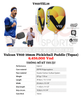 Vợt pickleball Vulcan V910-YEL16 hiệu VULCAN 16mm