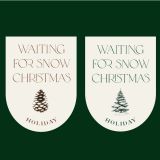  Sticker Waiting For Snow Christmas (1 Miếng) 
