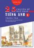 25 chuyên đề ngữ pháp tiếng Anh trọng tâm tập 1 (Bám sát chương trình sách giáo khoa mới; Theo định hướng thi mới)
