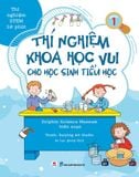 Thí nghiệm khoa học vui cho học sinh tiểu học 1 (Thí nghiệm STEM 10 phút)