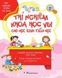 Thí nghiệm khoa học vui cho học sinh tiểu học 2 (Thí nghiệm STEM 10 phút)