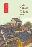 Thơ Xuân Diệu (tuyển tập) - Quốc ngữ thi thư