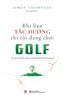 Khi bạn tắc đường thì tôi đang chơi golf - Bí quyết thành công trong kinh doanh theo mạng