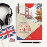 Học tốt tiếng Anh 10 theo chương trình Global Success - TÁI BẢN 2025