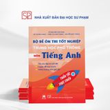 Bộ đề ôn thi tốt nghiệp trung học phổ thông môn Tiếng Anh