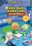 Plants vs Zombies Trái cây đại chiến zombie – Hỏi đáp khoa học Vật liệu tương lai