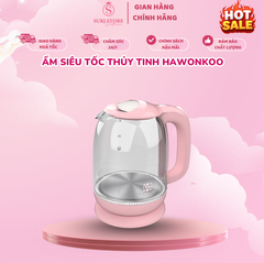 Ấm siêu tốc thủy tinh Hawonkoo