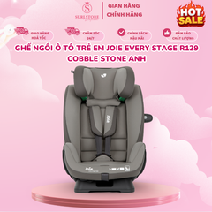 Ghế ngồi ô tô trẻ em Joie Every Stage R129 Cobble Stone Anh