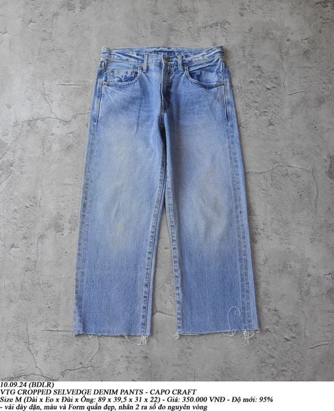  10.09.24 - VTG CROPPED SELVEDGE DENIM PANTS - CAPO CRAFT 