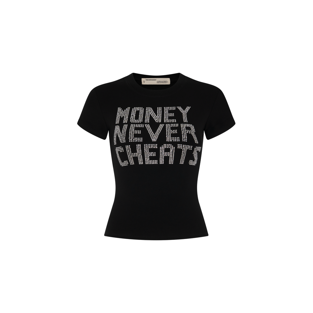  MONEY NEVER CHEATS BABY TEE 