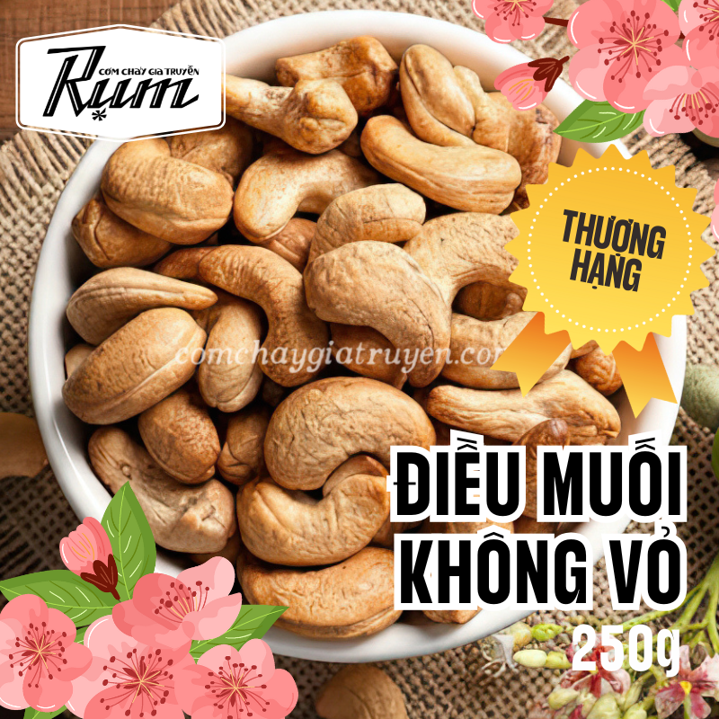 Hạt Điều Muối Không Vỏ Thượng Hạng 250g
