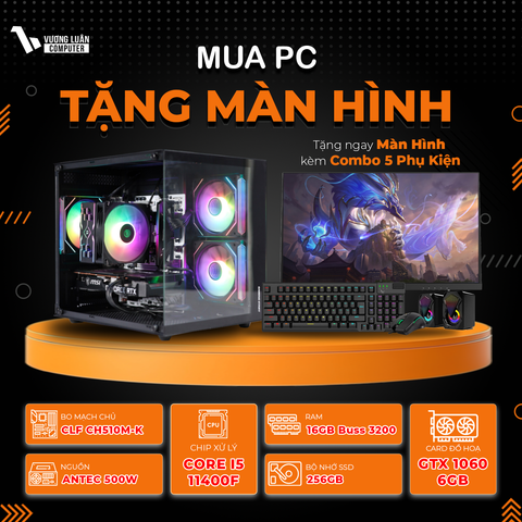 PC VLC_TM035 (I5 11400F | 16GB | GTX 1060 6GB | 256GB | H510M-PLUS)