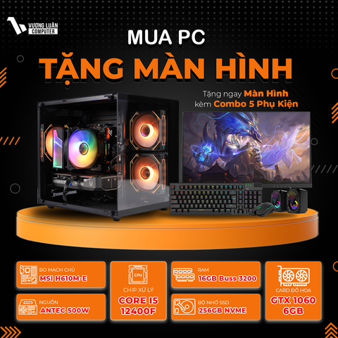 PC VLC_TM036 (I5 12400F | 16GB | GTX 1060 6GB | 256GB | H610M-E)