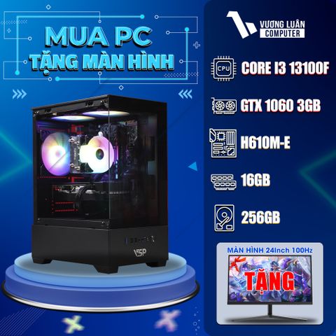 PC VLC_TM001 (I3 13100F | 16GB | GTX 1060 3GB | 256GB | H610M)