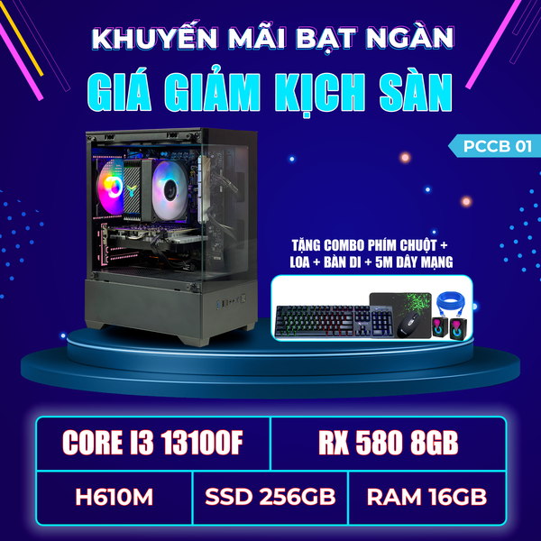 PCCB01 (I3 13100F | RAM 16GB | VGA RX580 8GB | SSD 256GB | MAIN H610M)