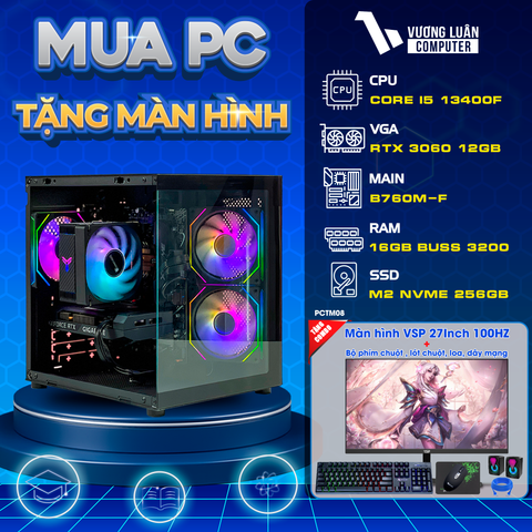 PCTM08 (I5 13400F | RAM 16GB | RTX 3060 12GB | SSD 256GB | MAIN B760M | MÀN 27INCH FHD)