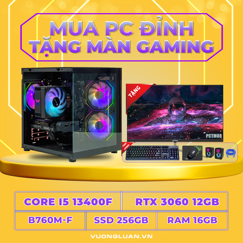 PCTM08 (I5 13400F | RAM 16GB | RTX 3060 12GB | SSD 256GB | MAIN B760M | MÀN 27INCH FHD)