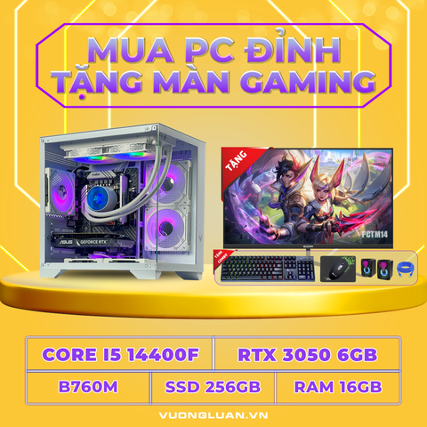 PCTM14 (I5 14400F | RAM 16GB | RTX 3050 6GB | SSD 256GB | MAIN B760M | MÀN 24INCH)