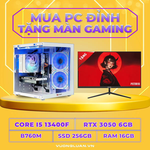 PCTM19 (I5 13400F | RAM 16GB | RTX 3050 6GB | SSD 256GB | MAIN B760M | MÀN 24INCH)